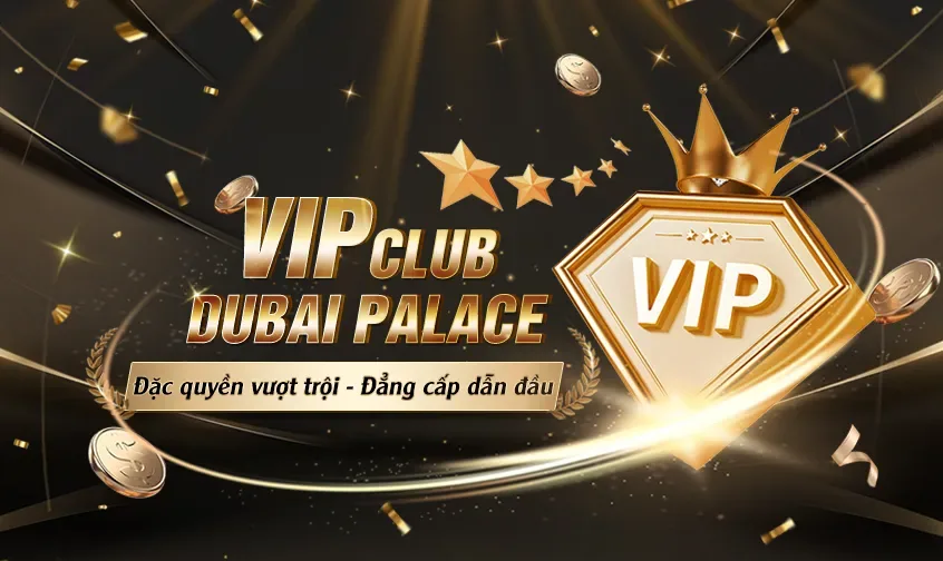 VIP CLUB DUBAI PALACE